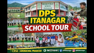 Explore Dps Itanagar One Of The Best Cbse Schools In Arunachal Pradesh