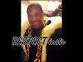 RESPECT INSTRUMENTAL BY A DON IS ARR DESIGNED PROD BY JP3 2007 RESPECT INSTRUMENTAL BY A DON IS ARR DESIGNED PROD BY JP3 2007