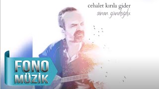 Sinan Gündoğdu - Cehalet Kırıla Gider (Official Audio)