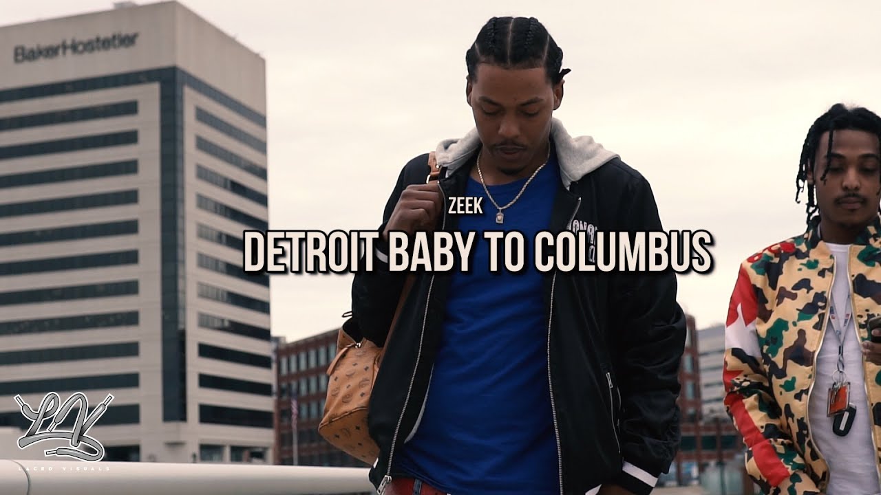 Zeek- Detroit Baby to Columbus (Official Music Video) Shot by ...