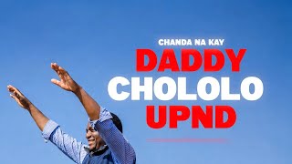 Chanda Na Kay - Daddy Chololo