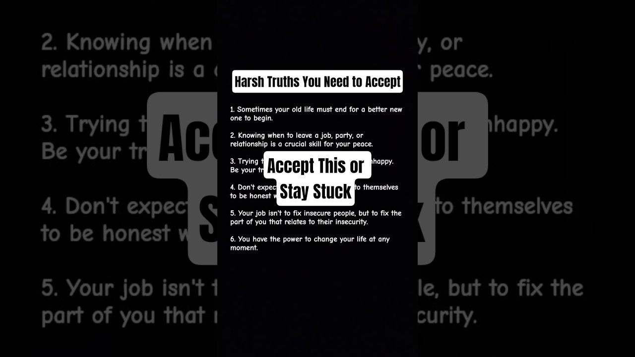 Harsh Truths You Need to Accept in Life 