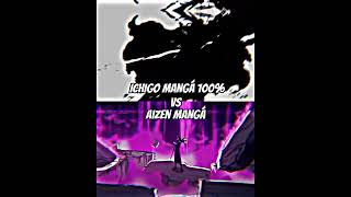 Ichigo Mangá 100% Vs Aizen Mangá #shorts#shortsbrasil#edit#editanime#whoisstrongest#anime#1v1#4k#5k