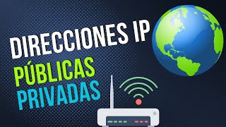 Diferencia entre Direcciones IP Públicas y Privadas ✅