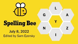 NY Times Spelling Bee July 8 2022