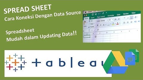 Tableau 07 - Cara Koneksi Tableau dengan Data Di Spreadsheet Google Drive | Tableau Bahasa Indonesia