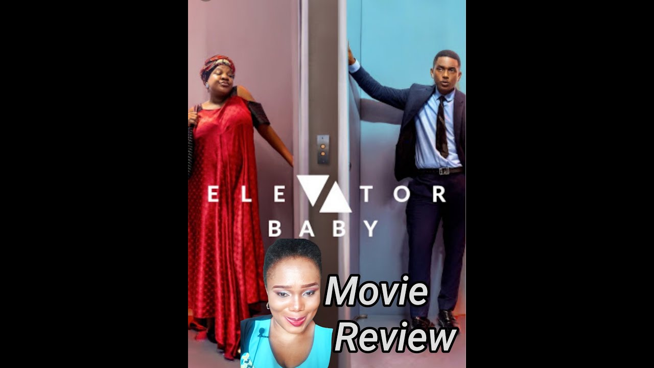 Download ELEVATOR BABY| Timini Egbuson| Toyin Abraham| Movie Review 2021