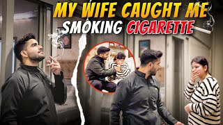 Smoking Prank On My Wife She Started Crying And Things Got Very Serious Aman And Iti Vlogs