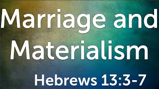 Marriage and Materialism