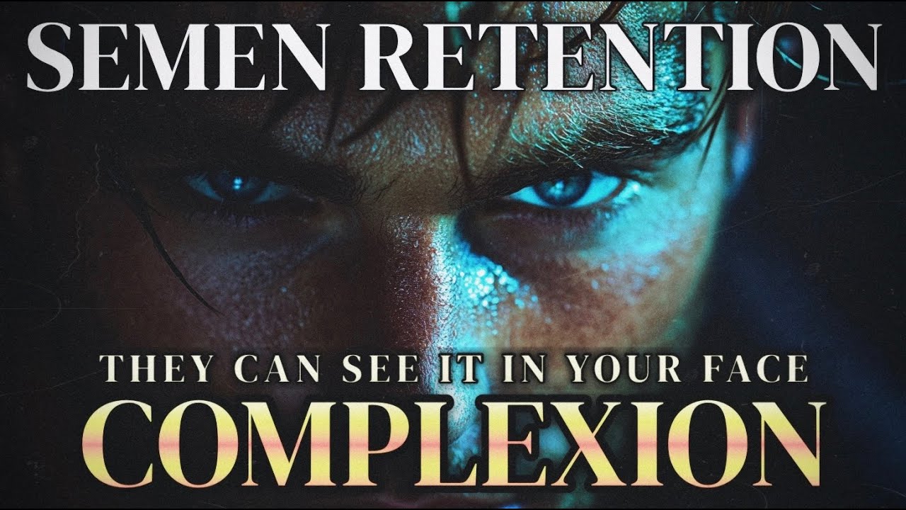 Why Semen Retention Makes Your Skin Glow (Science + Experience)