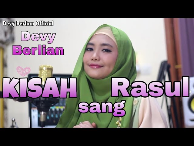 KISAH SANG ROSUL COVER BY DEVY BERLIAN | link download mp3 di description class=