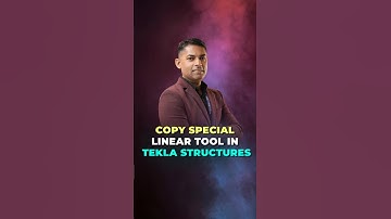 Master the Copy Special Linear Tool in Tekla Structures | Quick & Easy Guide!