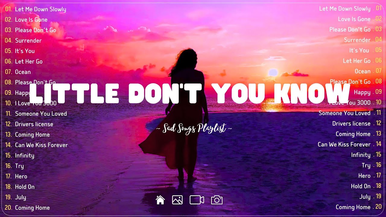 Little Dont You Know Sad songs playlist with lyrics  Depressing Songs 2024 That Will Cry Vol 174