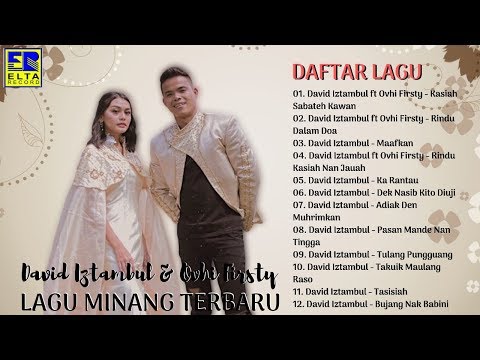 Lagu Minang Terbaru  [TOP HITS] Terpopuler - David Iztambul Feat Ovhi Firsty FULL ALBUM