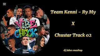 Team Kenni 021 - Ry My X Chustar Track 02 (Dj Jakes tiktok Mashup)