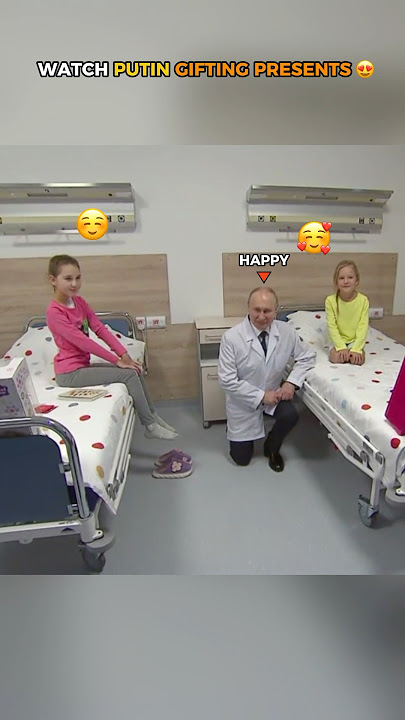 Putin Giving Gifts to Children in the Hospital 🎁❤️