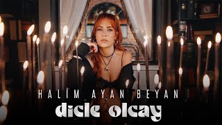 Download Lagu Dicle Olcay - Halim Ayan Beyan MP3