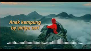 Anak kampung-Sintya sari #laguviral