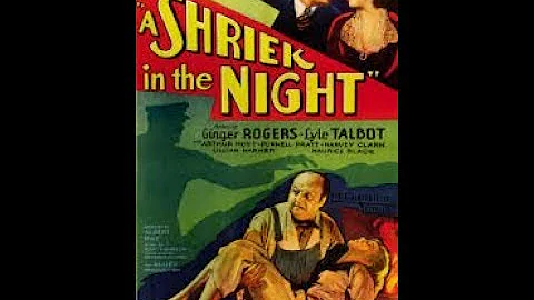 A Shriek In The Night 1933 Full Movie