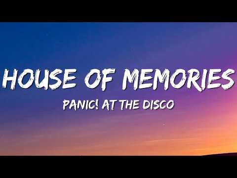 Panic! At The Disco - House of Memories (Lyrics) 