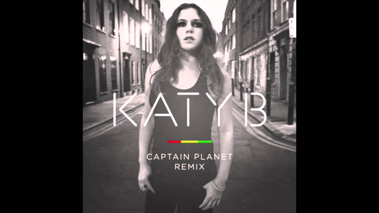 Katy On A Mission Captain Planet Remix Katy B Shazam shazam