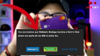 MESES SIN INTERESES con la NU en Walmart, Bodega Aurrera y Sams Club | YA ES OFICIAL!