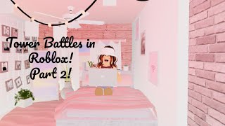 Playing Tower Battles In Roblox Part 2