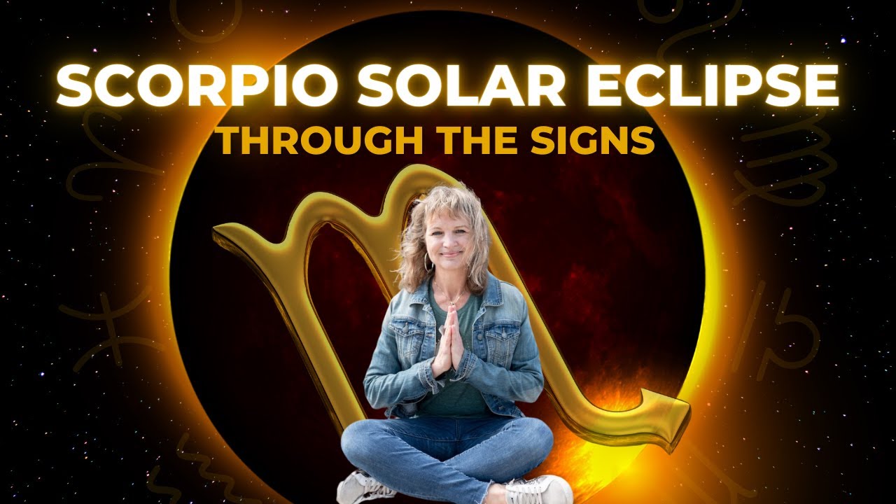 Scorpio Solar Eclipse - Through the signs - October 2022 - YouTube