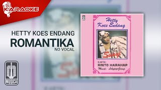 Hetty Koes Endang - Romantika ( Karaoke Video) | No Vocal - Male Version