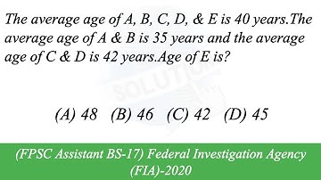 The average age of A, B, C, D and E is 40 years,The average age of A & B is 35 |FPSC|Math|Urdu/Hindi