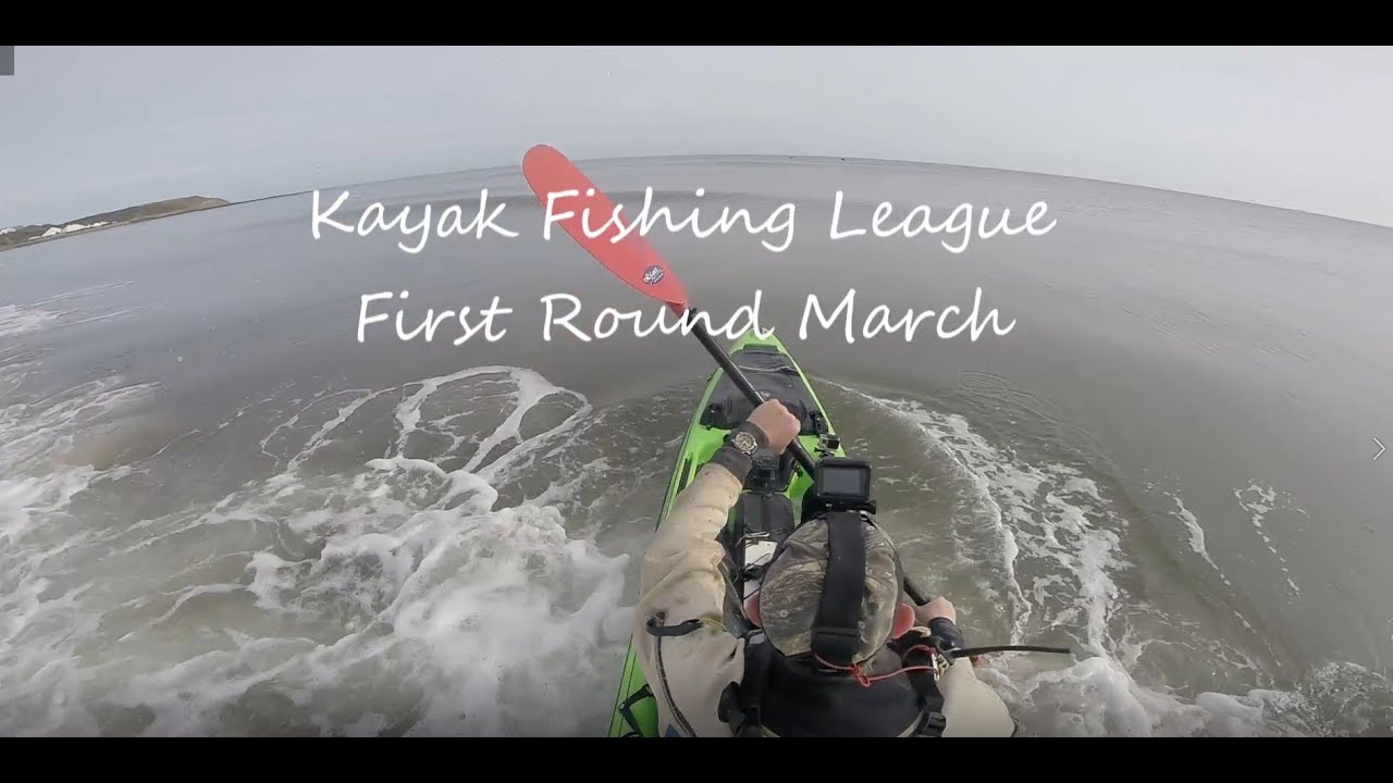 Kayak Fishing League Match First Round March YouTube