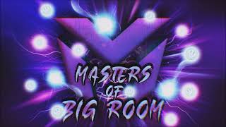 MASTERS OF BIG ROOM 2023 #18