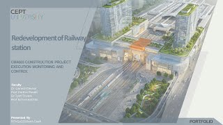 Redevelopment of Railway Station | CEPT University | Parth Shah