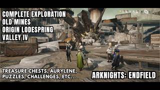 [Arknights: Endfield Exploration] Old Mines, Origin Lodespring - All Chests Aurylene Puzzles 100%