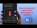 How to Send Audio Messages on Android Device New Update