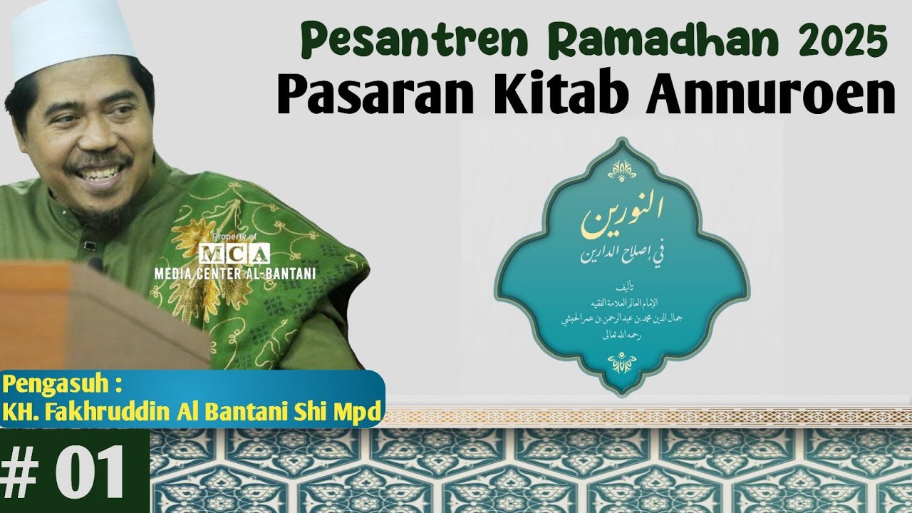 Bag 1 Pesantren .Ramadhan Pasaran Kitab Annuroen