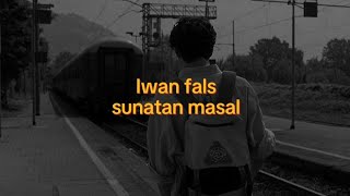 iwan fals - sunatan masal lirik lagu