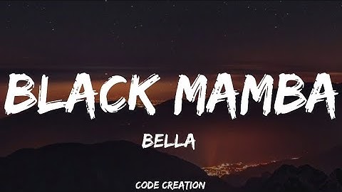 BELLA - Black Mamba (Lyrics) | PROVE THEM WRONG