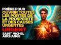 Saint michel archange ouvre toutes les portes de la prosprit et des causes urgentes