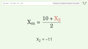 Find the midpoint between two points p1 (10,18) and p2 (-11,-10): Step-by-Step Video Solution