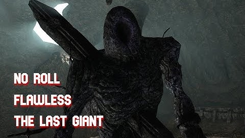 The Last Giant - SL1 CoC No Roll/Block/Parry [Flawless] - Dark Souls II