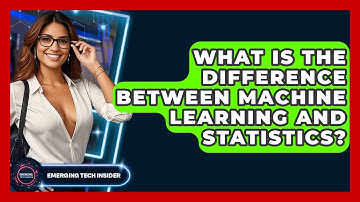What Is The Difference Between Machine Learning And Statistics? - Emerging Tech Insider