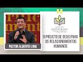 O projeto de Deus para relacionamentos humanos | Restaurado pela palavra | Rev. Alberto Lima | IPP