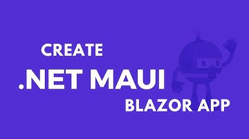 How to Create Maui Blazor App - The Ultimate Guide