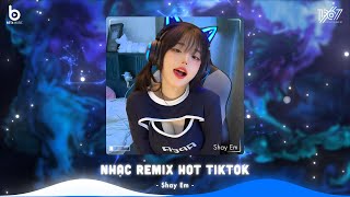 Top 20 Bản Nhạc Nghe Nhiều Nhất 2024 ♫ BXH Nhạc Trẻ Remix Hot TikTok - Nhạc Remix Hot TikTok 2024