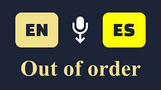 Out of order | Fuera de servicio [Spanish Learning - Male Voice]