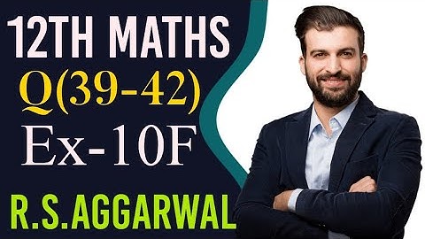 R.S.Aggarwal Class-12th Maths Differentiation Exercise -10F|Exercise-10F Class-12th Maths Q.no.42