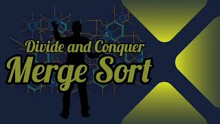 Merge Sort Using Divide and Conquer Method
