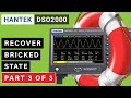 Hantek DSO2D10 Oscilloscope - Bricked/death state recovery ⭐ Part 3 of 3