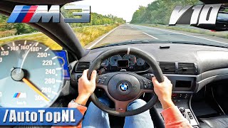 BMW M3 E46 | 5.0 V10 DCT | 300KM/H AUTOBAHN [NO SPEED LIMIT] by AutoTopNL